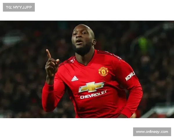 卢卡库加盟曼联背后的深层次原因与转会战略分析 卢卡库加盟曼联背后的深层次原因与转会战略分析