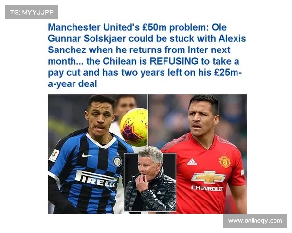 桑切斯球队选择背后的深层逻辑与赛场表现全方位解析